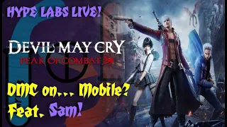 DEVIL MAY CRY... On Mobile? Sam Tries Peak of Combat!!! - Hype Labs Live!