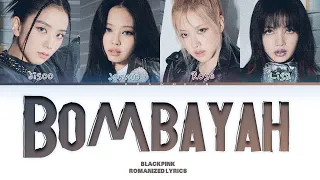 BLACKPINK 'BOMBAYAH' Lyrics  (color coded lyrics)
