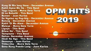 OPM hits 2019 New Tagalog Love Songs Playlist featuring December Avenue, Moira Dela Torr