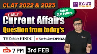 Daily Current Affairs 3rd February 2022 | CLAT 2022-23 | Salik Ahmad | BYJU’S Exam Prep