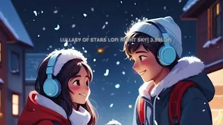 Lullaby of Stars Lofi Night Sky | 3.59Lofi