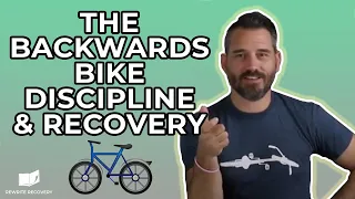 🚲 The Backwards Bike, Discipline, and Recovery