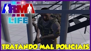 Arma 3 Life Brasil - Fui Preso, Tratando Mal Policiais (+18) #13 [PT-BR]
