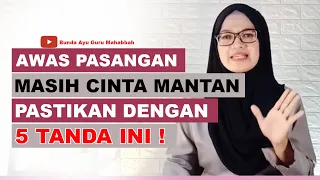 5 Tanda Pasangan Masih Mencintai Mantan, Lakukan Ini agar Segera Lupa