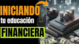 ✅6 PASOS fáciles de EDUCACIÓN FINANCIERA que mejora tus FINANZAS PERSONALES🤑 y tener DINERO