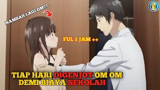 DEMI BIAYA SEKOLAH RELA MELAKUKAN APAPUN - ALUR CERITA ANIME ROMANCE