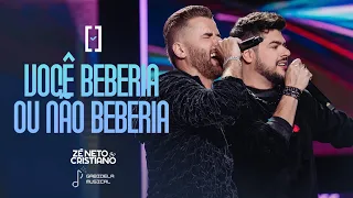 Zé Neto e Cristiano - Você Beberia ou Não Beberia - DVD Escolhas (Áudio)