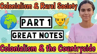 Colonialism And the Rural Society  CLASS 12 HISTORY Part1 COLONIALISM AND THE COUNTRYSIDE Chapter 10