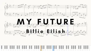 My Future - Billie Eilish - Piano Cover (Sheets)