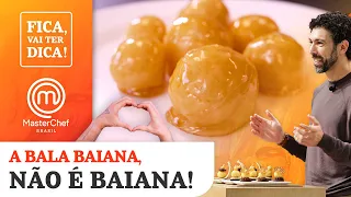 Faça A MELHOR Bala Baiana l FICA, VAI TER DICA! l MASTERCHEF BRASIL