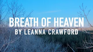 Breath Of Heaven (Mary's Song) by Leanna Crawford [Lyric Video]