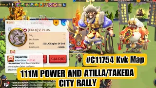 111M POWER AND ATILLA/TAKEDA CITY RALLY! #riseofkingdoms