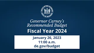 Governor John Carney Presents FY 2024 Budget