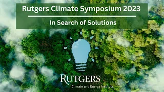 Rutgers Climate Symposium 2023