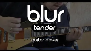 Blur - Tender (Guitar Cover)