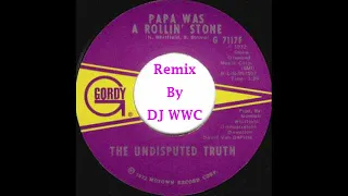 Papa Was a Rollin Stone Remix By Dj  Wwc