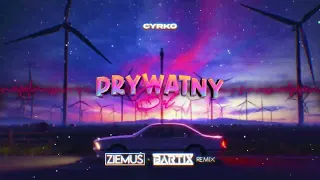 Cyrko - Prywatny Bal (ZIEMUŚ & BARTIX REMIX) 2023