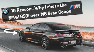 10 Reasons Why I chose the BMW 650i over M6