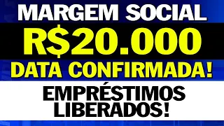 APROVAÇÃO R$20 MIL Margem SOCIAL NOVA DATA CONFIRMADA! Mudanças nas DATAS e VALORES! Veja AGORA