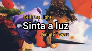 Fell the Light - Jennifer Lopez.  Filme, " Cada um na sua casa " (tradução - Português)