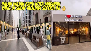 WAJAH BARU KOTA MADINAH YANG DI SULAP MENJADI SEPERTI INI ?