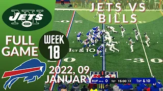 🏈New York Jets vs Buffalo Bills Week 18 NFL 2021-2022 Full Game | Football 2021