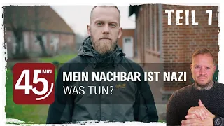 Reaction Teil 1 - Mein Nachbar der Nazi | Was tun? - NDR