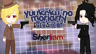 Yuukoku no Moriarty REACT a tiktok Gacha | Sherliam |🎹0ld Love☕|(canceled)