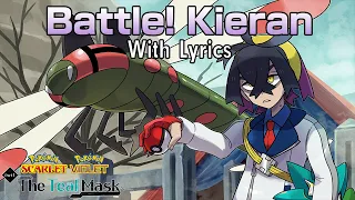 Battle! Kieran WITH LYRICS - Pokémon Scarlet & Violet (The Teal Mask) Cover