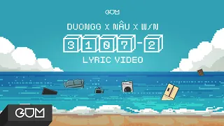 3107-2 | DuongG x NÂU x W/N | OFFICIAL LYRICS VIDEO