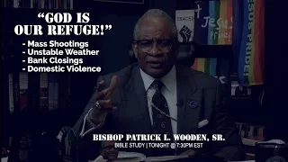 Bishop Wooden | "God Is Our Refuge!"