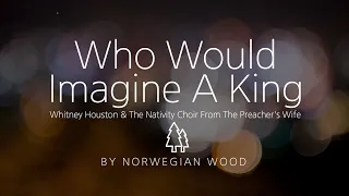 [The Nativity Choir Ver.] Who Would Imagine A King - Whitney Houston | Karaoke | The Preacher's Wife