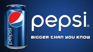 Pepsi - Bigger Than You Know