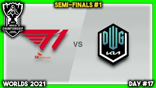 Worlds 2021 | Semi-Finals #1: DK vs T1 (Live-View #15 | Day #17: Playoffs Day 5)