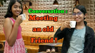 English Conversation : Meeting An Old Friend | Clapingo Conversation