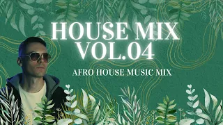 HOUSE MIX - VOL.04 - A/R - Afro House