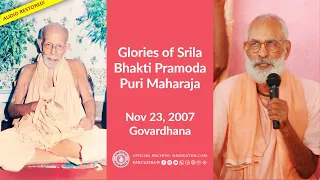 Glorification of Srila Bhakti Pramoda Puri Maharaja - HINDI & ENGLISH, Nov 23, 2007  Govardhana