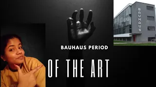 About Bauhaus Period of Art