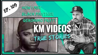 How I Met Black Panther Leader Geronimo Pratt Ep. 109