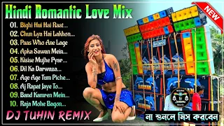 Hindi Romantic Love Mix 2024 🥀 Dj Tuhin Remix 🥀 Hindi Song Dj Bm Remix 🥀 Dj Susovan Remix Hindi Song