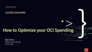 Cloud Coaching - How to Optimise Your OCI Spending