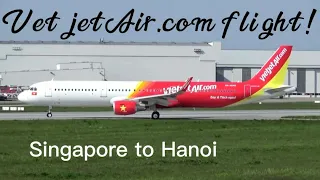 VietjetAir.com flight from Singapore to Hanoi(Vietnam)
