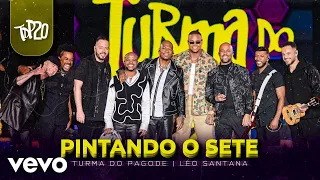 Turma do Pagode, Leo Santana - Pintando o Sete (Ao Vivo)