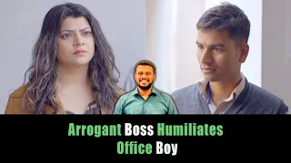 Arrogant Boss Humiliates Office Boy | Nijo Jonson