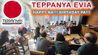 TEPPANYA EVIA DAANG HARI | PABIRTHDAY!!