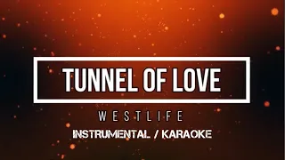 WESTLIFE - Tunnel Of Love | Karaoke (instrumental w/ back vocals)