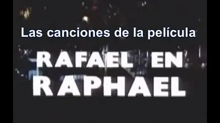 Rafael en Raphael  74 - Las Canciones De La Película