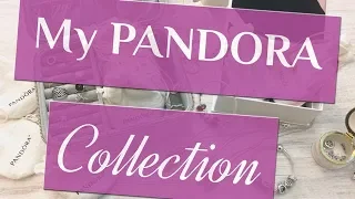 My Entire PANDORA Collection | An Overview Update (August 2018)