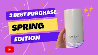 3 Best Purchase Ever ! | Spring Edition