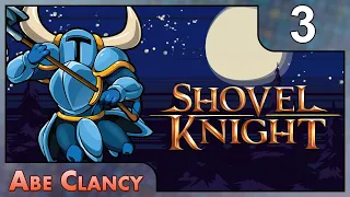 The Iron Whale - #3 - Abe Clancy Plays: Shovel Knight: Shovel of Hope